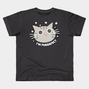 I'm Purrrfect! Kids T-Shirt